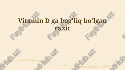 vitamin d-ga bog'liq raxit — PPTX