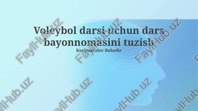 voleybol darsi uchun dars bayonnomasini tuzish — PPTX
