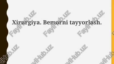 xirurgiya.bemornitayyorlash — PPTX