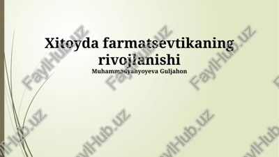 xitoyda farmatsevtikaning rivojlanishi — PPTX