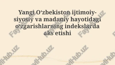 yangi o'zbekistonda ijtimoiy-siyosiy va madaniy o'zgarishlar — PPTX