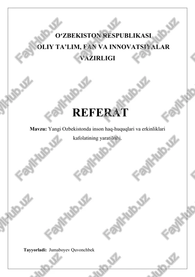 yangi ozbekistonda inson haq-huquqlari va erkinliklari kafolatining yaratilishi — DOCX