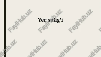 yer solig'i — PPTX