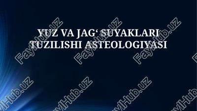 yuz va jagʻ suyaklari tuzilishi asteologiyasi — PPTX