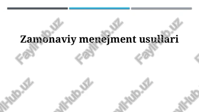 zamonaviy boshqaruv usullari — PPTX