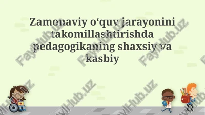 pedagogikaning shaxsiy va kasbiy integratsiyasi — PPTX