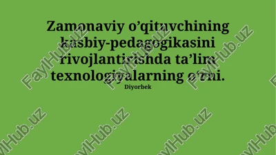 zamonaviy o'qituvchining kasbiy pedagogikasida ta'lim texnologiyalarining o'rni — PPTX