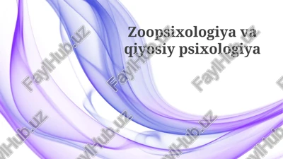 zoopsixologiya va qiyosiy psixologiya — PPTX