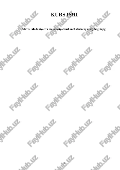 madaniyat va ma'anaviyat tushunchalarining uzviy bog'liqligi — DOCX
