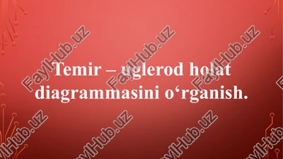 temir – uglerod holat diagrammasi — PPTX