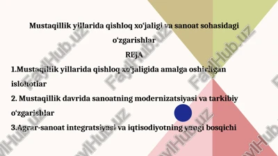 mustaqillik yillarida qishloq xo‘jaligi va sanoat sohasidagi o‘zgarishlar — PPTX