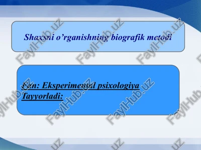 shaxsnio’rganishning biografik metodi — PPTX