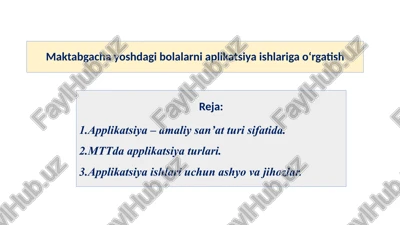 maktabgacha yoshdagi bolalarni applikatsiya ishlariga o'rgatish — PPTX