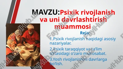 psixik rivojlanish va uni davrlashtirish muammosi — PPTX