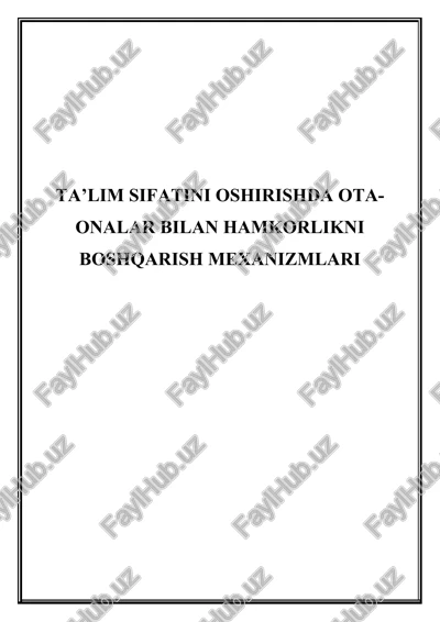 ta'lim sifatini oshirishda ota-onalar bilan hamkorlikni boshqarish mexanizmlari — DOCX