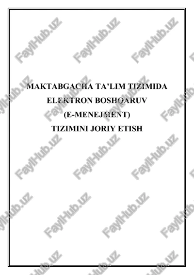 maktabgacha ta’lim tizimida elektron boshqaruv (e-menejment) tizimini joriy etish — DOCX
