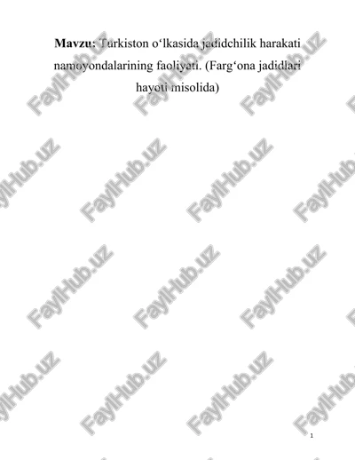 turkiston oʻlkasida jadidchilik harakati namoyondalarining faoliyati — DOCX