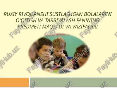 ruhiyrivojlanishisustlashganbolalar — PPTX