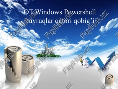 ot windows powershell buyrug'lar qatori jihozlari. — PPTX