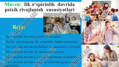 ilk o‘spirinlik davrida psixik rivojlanish xususiyatlari — PPTX