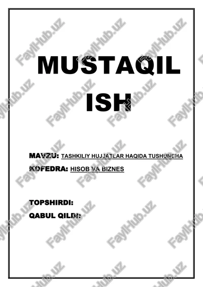 tashkiliy hujjatlar haqida tushuncha — DOCX
