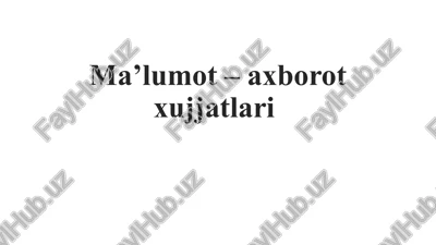 malumot – axborot xujjatlari — PPTX