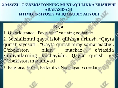 o‘zbekistonning mustaqillikka erishishi arafasidagiijtimoiy-siyosiy va iqtisodiy ahvoli — PPTX