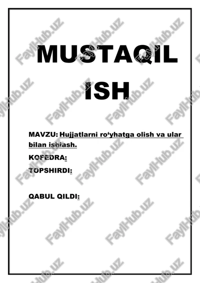 hujjatlarni ro‘yhatga olish va ular bilan ishlash — DOCX