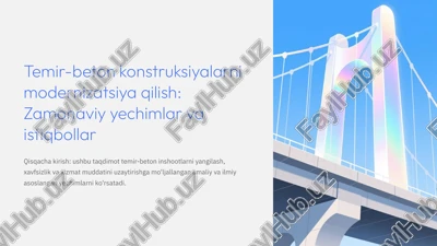 temir-beton konstruksiyalarni modernizatsiya qilish: zamonaviy yechimlar va istiqbollar — PPTX