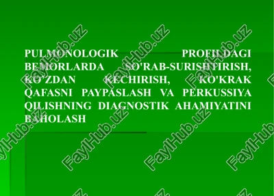 pulmonologik profildagi bemorlarda so'rab-surishtirish — PPTX