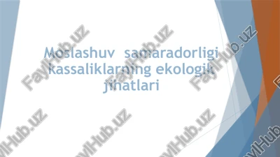 moslashuv samaradorligi kassaliklarning ekologik jihatlari — PPTX