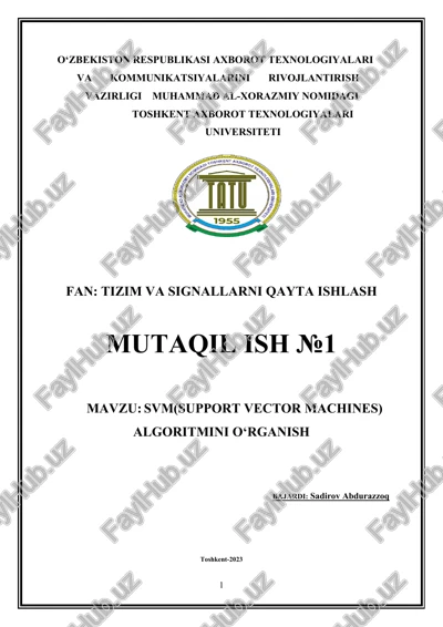 svm(support vector machines) algoritmini o‘rganish — DOCX