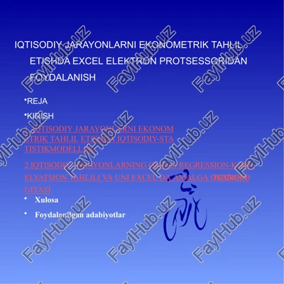 iqtisodiy jarayonlarni ekonometrik tahlil etishda excel elektron protsessidan foydalanish — PPTX