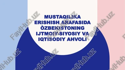 mustaqilika erishish arafasida òzbekistoning ijtmoiy-siyosiy va iqtisodiy ahvoli — PPTX