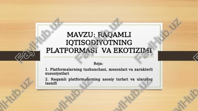 raqamli iqtisodiyotning platformasi va ekotizimi — PPTX