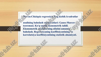 chiziqsiz regressiya. eng kichik kvadratlar usulining baholash xususiyatlari — PPTX