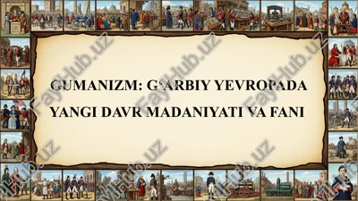 gumanizm: g‘arbiy yevropada yangi davrmadaniyativa fani — PPTX