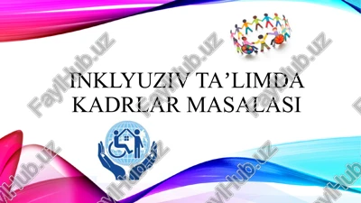 inklyuziv taʼlimda kadrlar masalasi — PPTX