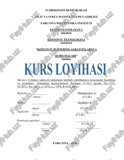 uzluksiz ishlovchi eleksimon tarelkali rektifikatsiya kolonnasini hisoblang va loyihalang — DOCX