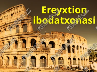 ereyxtion ibodatxonasi — PPTX