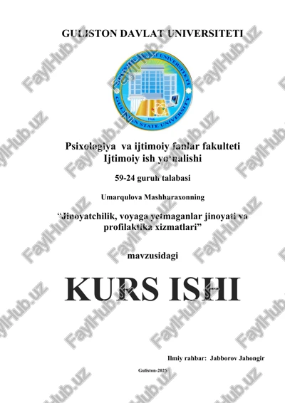 "jinoyatchilik, voyaga yetmaganlar jinoyati va profilaktika xizmatlari" — DOCX