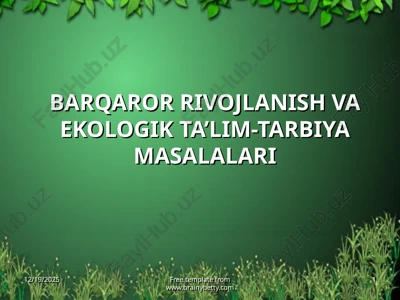 barqaror rivojlanish va ekologik ta’lim-tarbiya masalalari — PPTX