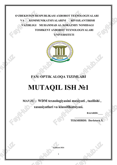 wdm texnologiyasini moxiyati, tuzilishi, xususiyatlari va klassifikatsiyasi — DOCX