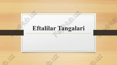 eftalilar tangalari — PPTX