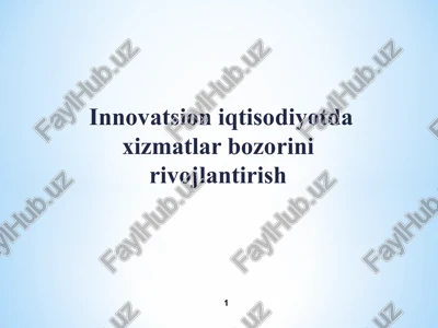 innovatsion xizmatlar bozorini rivojlantirish — PPT