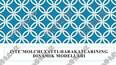 iste’molchixatti-harakatlariningdinamikmodellari — PPTX