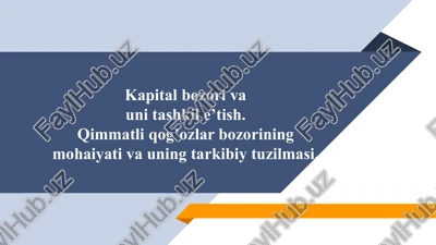 kapital bozori va uni tashkil etish — PPTX