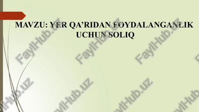 yerqa‘ridanfoydalanganlik uchun soliq — PPTX