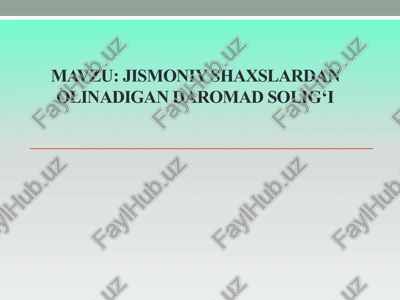 jismoniy shaxslardan olinadigan daromad soligi — PPTX