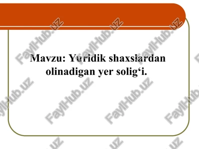 yer solig‘ini hisoblash va budjetga to‘lash tartibi — PPT